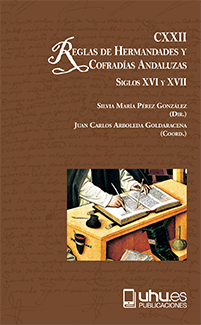Imagen de portada del libro CXXII reglas de hermandades y cofradías andaluzas: siglos XVI y XVII