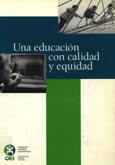 Imagen de portada del libro Una educación con calidad y equidad : Encuentro Internacional sobre Formación de Profesores de Educación Básica