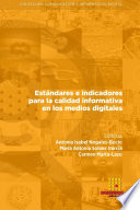 Imagen de portada del libro Estándares e indicadores para la calidad informativa en los medios digitales