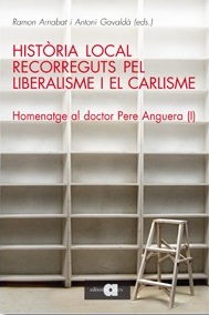 Imagen de portada del libro Història local recorreguts pel Liberalisme i el Carlisme