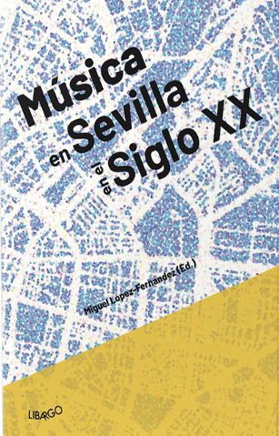 Imagen de portada del libro Música en Sevilla en el Siglo XX