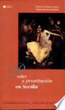 Imagen de portada del libro Poder y prostitución en Sevilla