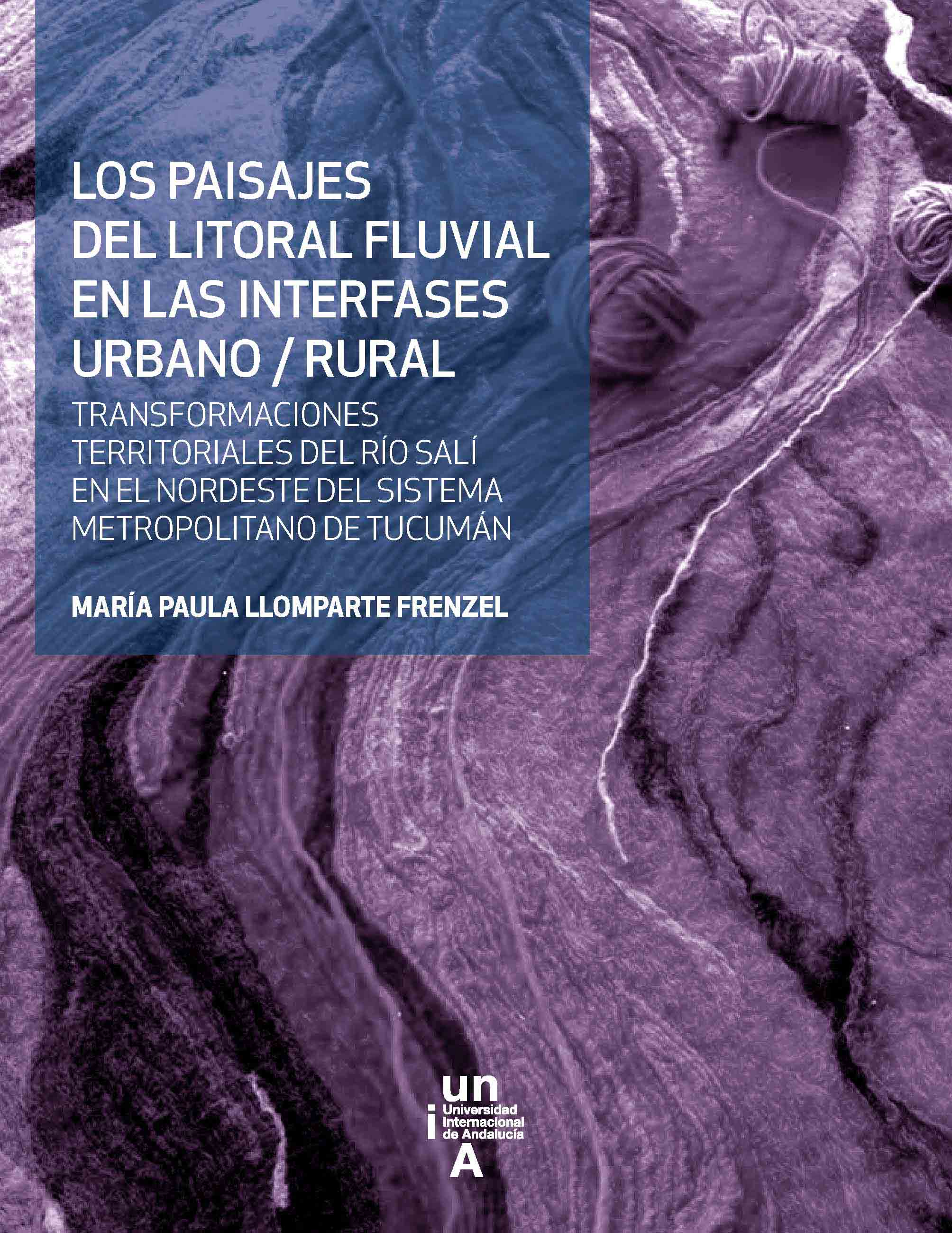 Imagen de portada del libro Los paisajes del litoral fluvial en las interfases urbano/rural