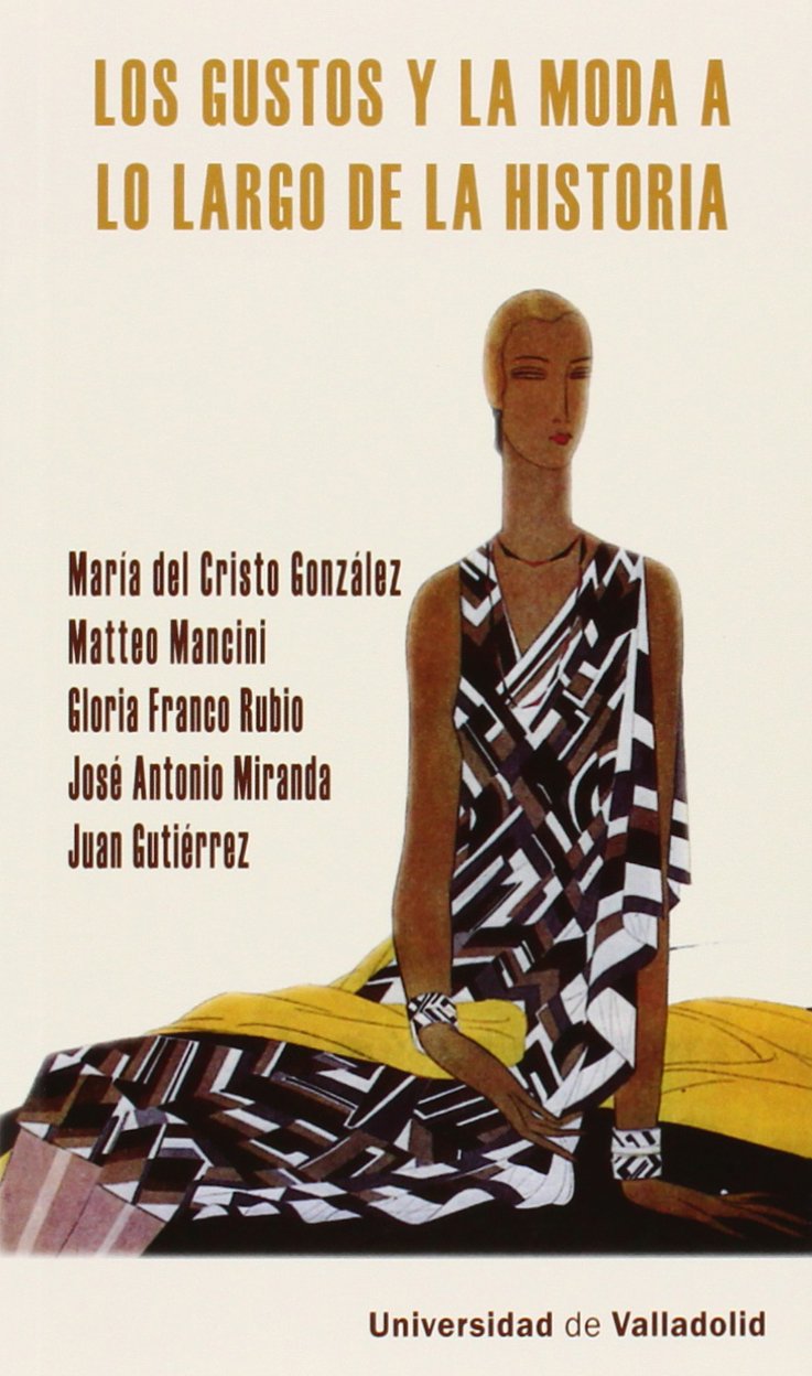 Imagen de portada del libro Los gustos y la moda a lo largo de la historia