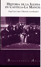 Imagen de portada del libro Historia de la Iglesia en Castilla-La Mancha