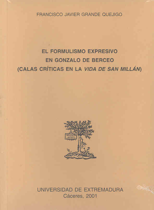 Imagen de portada del libro El formulismo expresivo en Gonzalo de Berceo (calas críticas en la vida de San Millán)