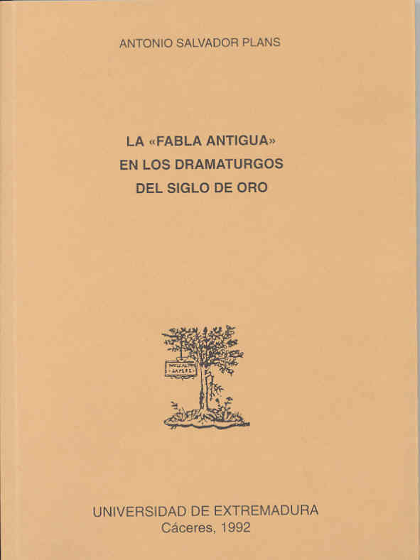 Imagen de portada del libro La "fabla antigua" en los dramaturgos del siglo de oro
