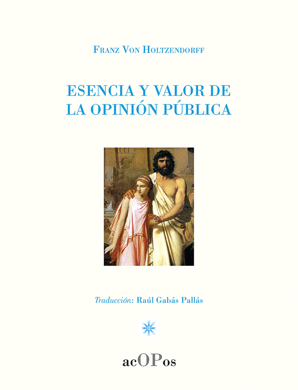 Imagen de portada del libro Esencia y valor de la opinión pública