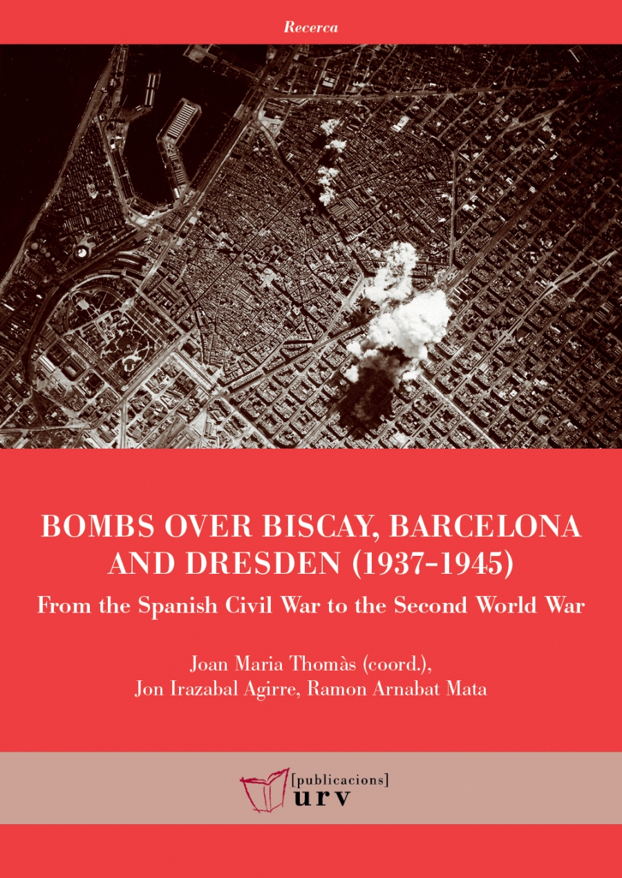 Imagen de portada del libro Bombs over Biscay, Barcelona and Dresden (1937-1945)