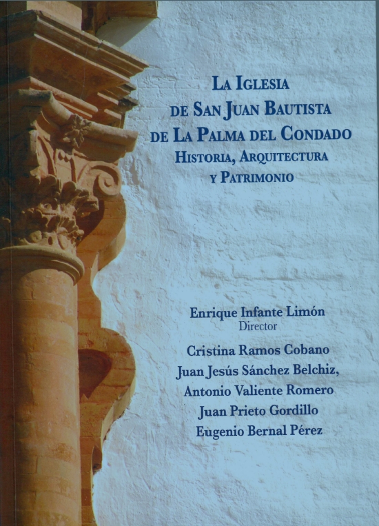 Imagen de portada del libro La Iglesia de San Juan Bautista de la Palma del Condado