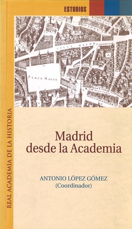 Imagen de portada del libro Madrid desde la Academia