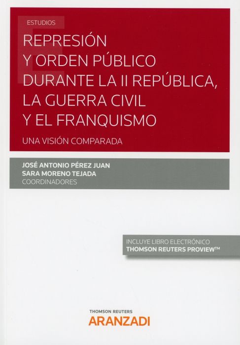Imagen de portada del libro Represión y orden público durante la II República, la Guerra Civil y el franquismo