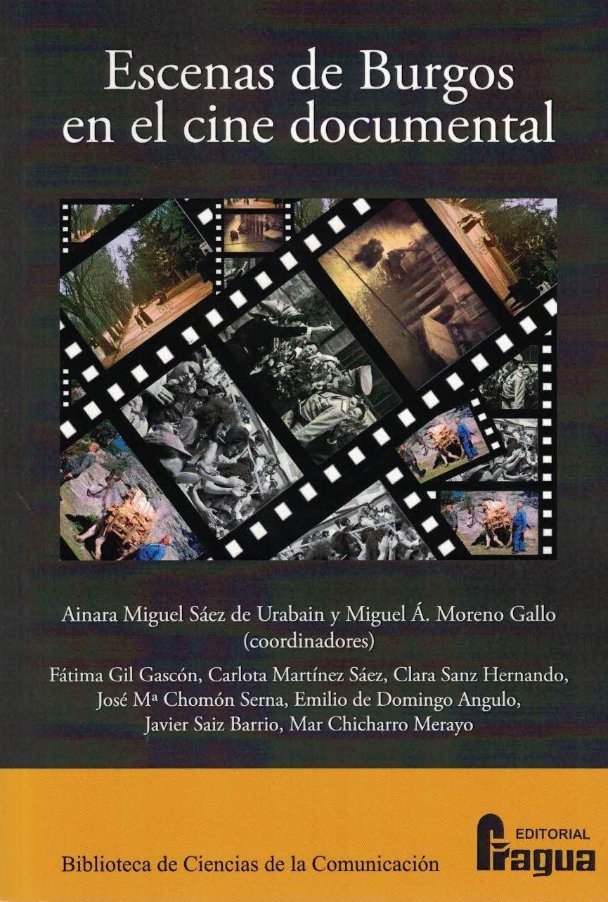 Imagen de portada del libro Escenas de Burgos en el cine documental
