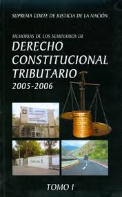 Imagen de portada del libro Memorias de los Seminarios de Derecho Constitucional Tributario 2005-2006