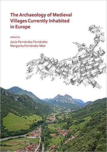 Imagen de portada del libro The archaeology of medieval villages currently inhabited in Europe