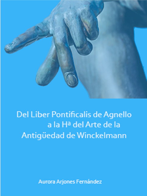Imagen de portada del libro Del Liber Pontificalis de Agnello a la Hª del Arte de la Antigüedad de Winckelmann