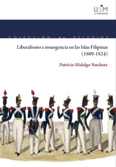 Imagen de portada del libro Liberalismo e insurgencia en las Islas Filipinas, 1809-1824