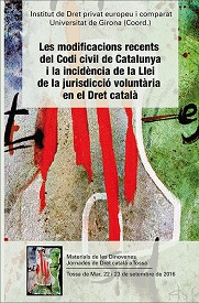 Imagen de portada del libro Les modificacions recents del Codi civil de Catalunya i la incidència de la Llei de la jurisdicció voluntària en el dret català