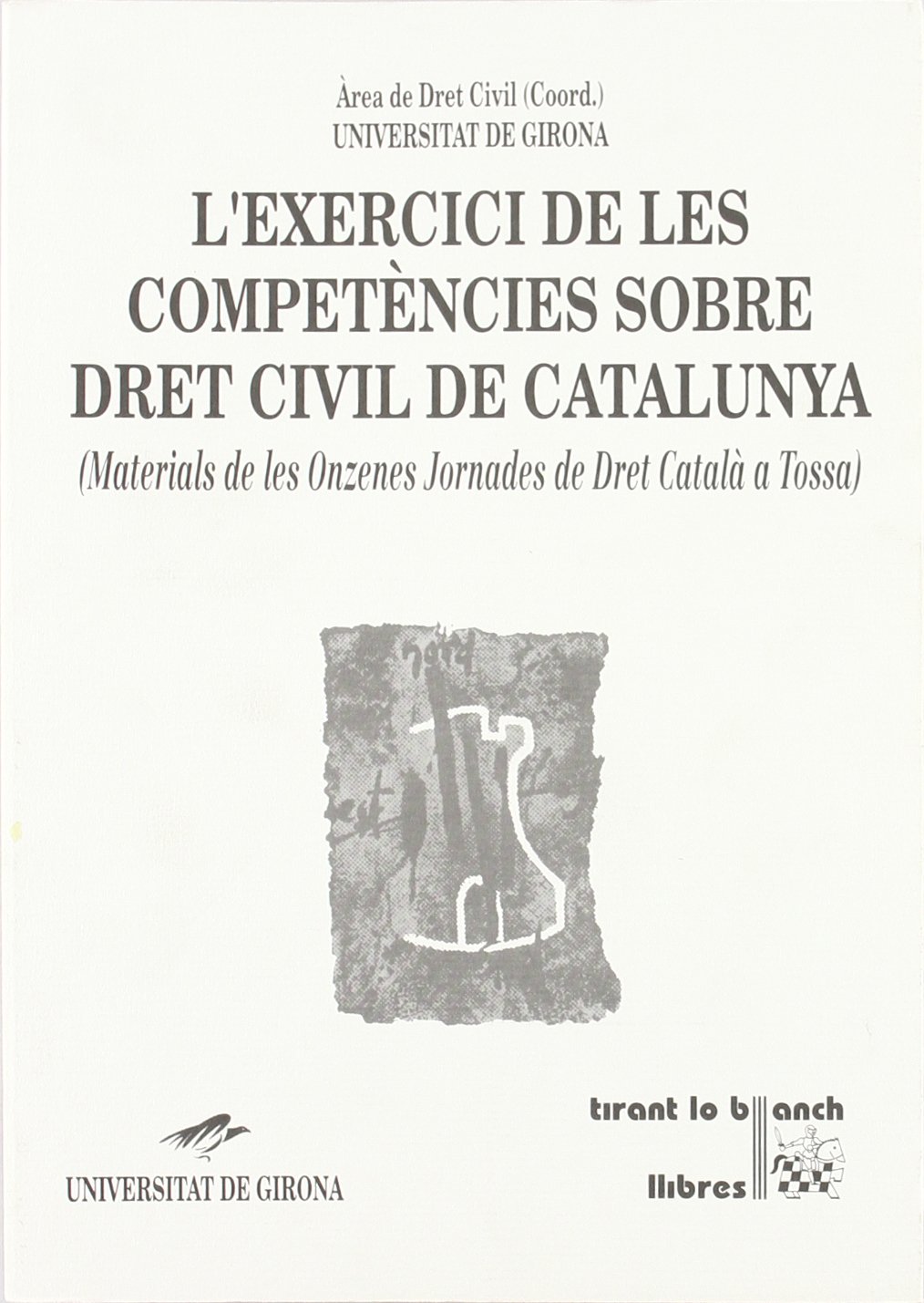 Imagen de portada del libro L'exercici de les competències sobre dret civil de Catalunya