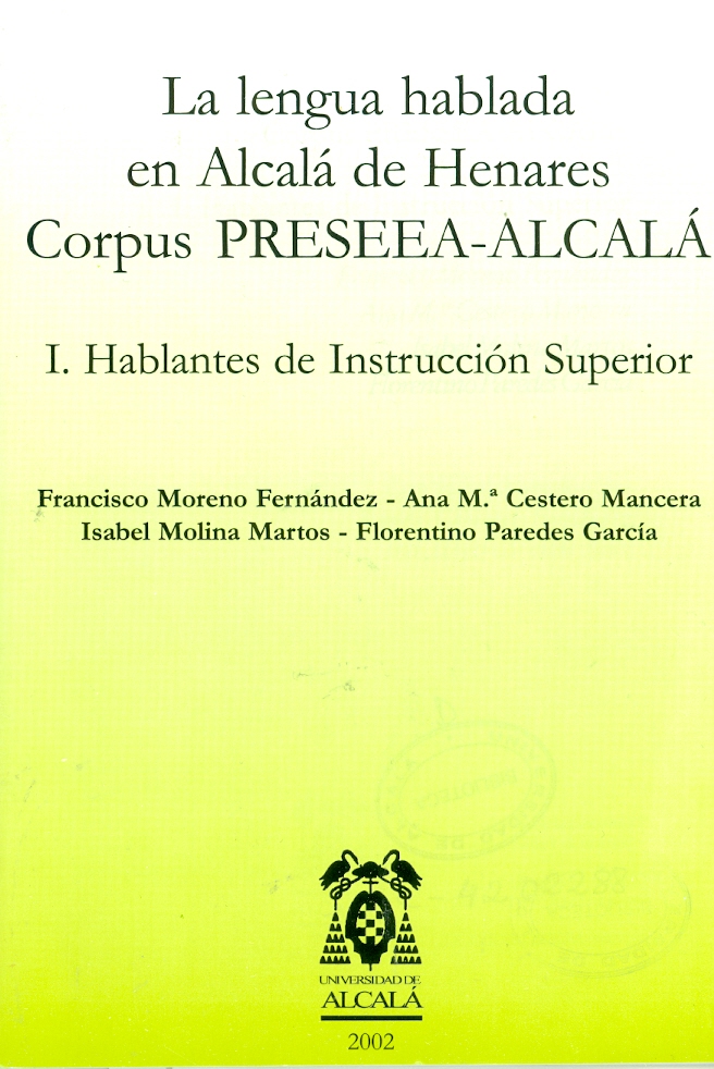 Imagen de portada del libro La lengua hablada en Alcalá de Henares, Corpus PRESEEA-ALCALÁ [Recurso electrónico]