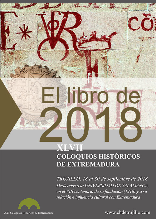 Imagen de portada del libro XLVII Coloquios Históricos de Extremadura. Dedicados a la Universidad de Salamanca, en el VIII centenario de su fundación (1218) y a su influencia cultural con Extremadura