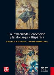 Imagen de portada del libro La Inmaculada Concepción y la Monarquía Hispánica