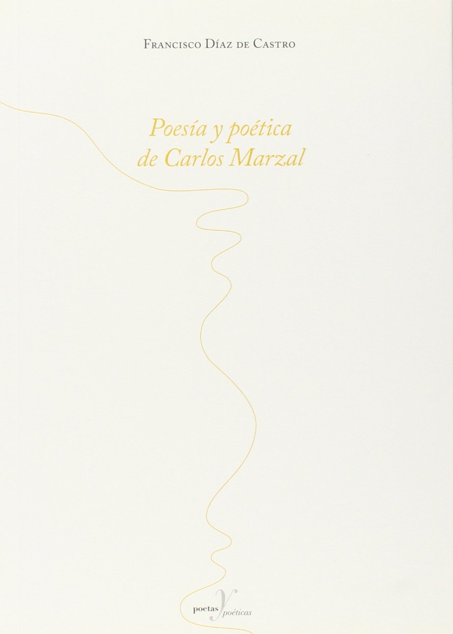 Imagen de portada del libro Poesía y poética de Carlos Marzal