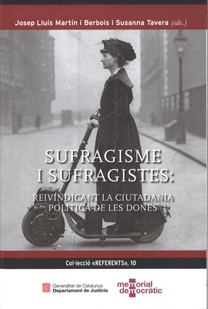 Imagen de portada del libro Sufragisme i sufragistes.Reivindicant la ciutadania política de les dones