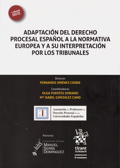 Imagen de portada del libro Adaptación del derecho procesal español a la normativa europea y a su interpretación por los tribunales