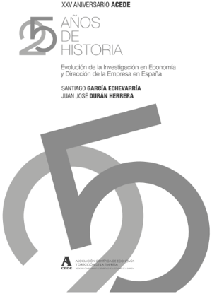 Imagen de portada del libro 25 años de Historia, evolución de la Investigación en Economía y Dirección de la Empresa en España