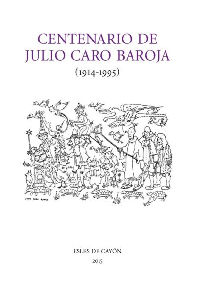 Imagen de portada del libro Centenario de Julio Caro Baroja