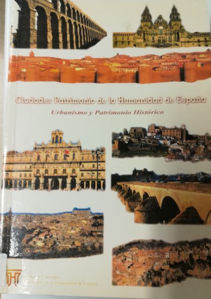 Imagen de portada del libro Ciudades patrimonio de la humanidad de España