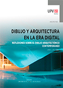 Imagen de portada del libro Dibujo y arquitectura en la era digital