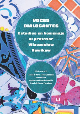 Imagen de portada del libro Voces dialogantes. Estudios en homenaje al professor Wiaczesław Nowikow