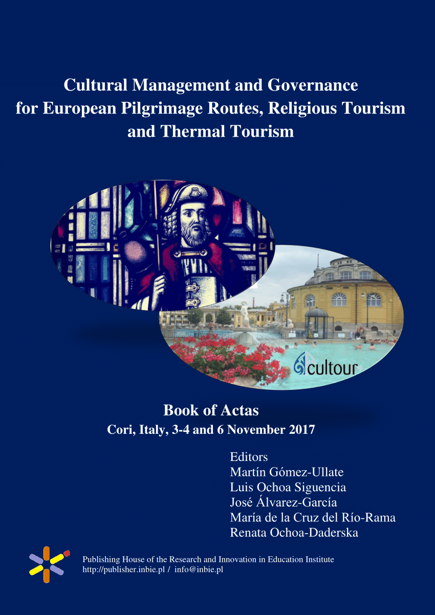 Imagen de portada del libro Cultural management and governance for European pilgrimage routes, religious tourism and thermal tourism