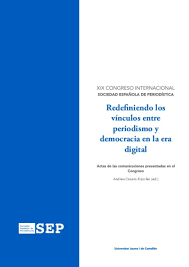 Imagen de portada del libro Redefiniendo los vínculos entre periodismo y democracia en la era digital
