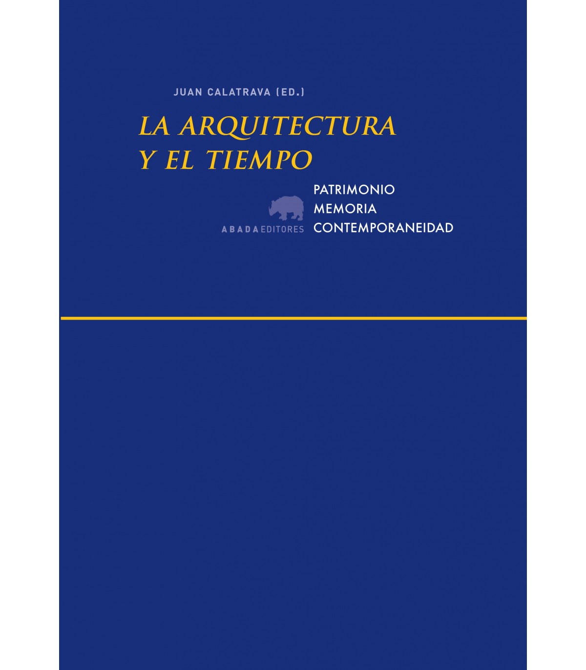 Imagen de portada del libro La arquitectura y el tiempo