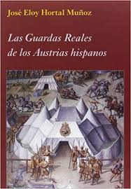 Imagen de portada del libro Las guardas reales de los Austrias hispanos