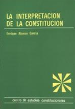 Imagen de portada del libro La interpretación de la Constitución