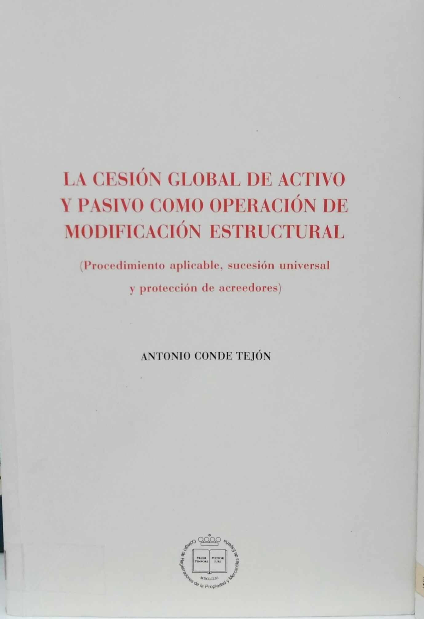 Imagen de portada del libro La cesión global de activo y pasivo como operación de modificación estructural