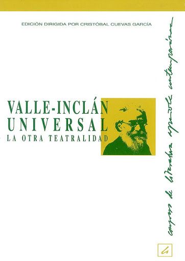Imagen de portada del libro Valle-Inclán universal. La otra teatralidad