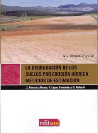 Imagen de portada del libro La degradación de los suelos por erosión hídrica