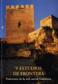 Imagen de portada del libro Funciones de la red castral fronteriza : homenaje a Don Juan Torres Fontes : Congreso celebrado en Alcalá la Real en noviembre de 2003