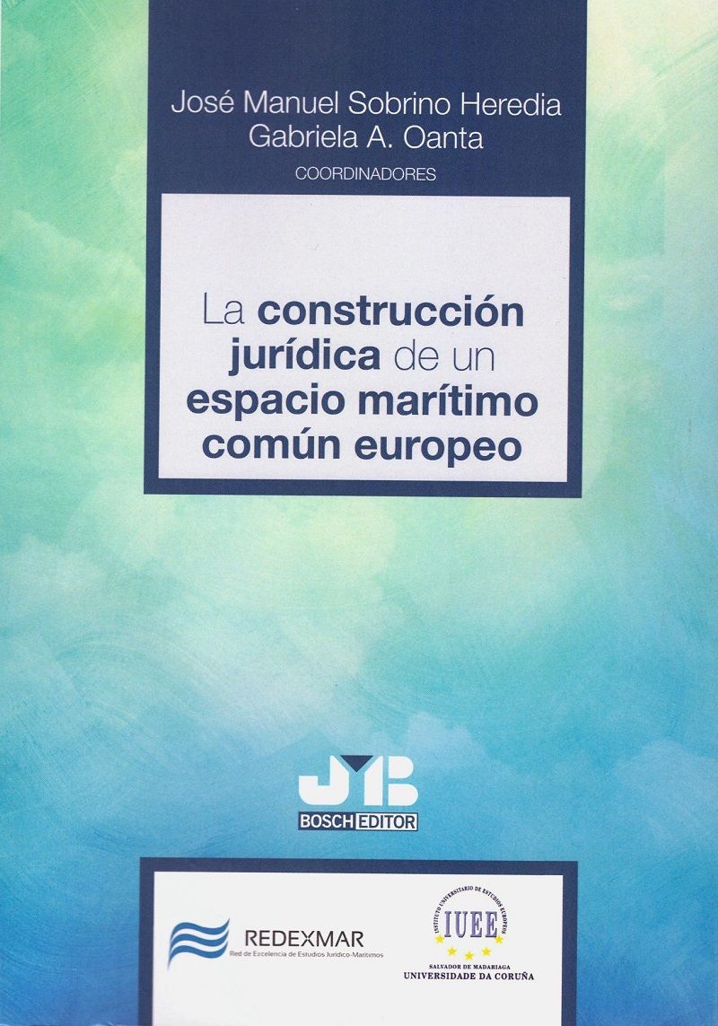 Imagen de portada del libro La construcción jurídica de un espacio marítimo común europeo