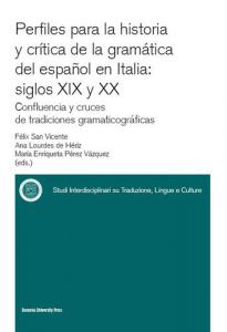 Imagen de portada del libro Perfiles para la historia y crítica de la gramática del español en Italia: siglos XIX y XX