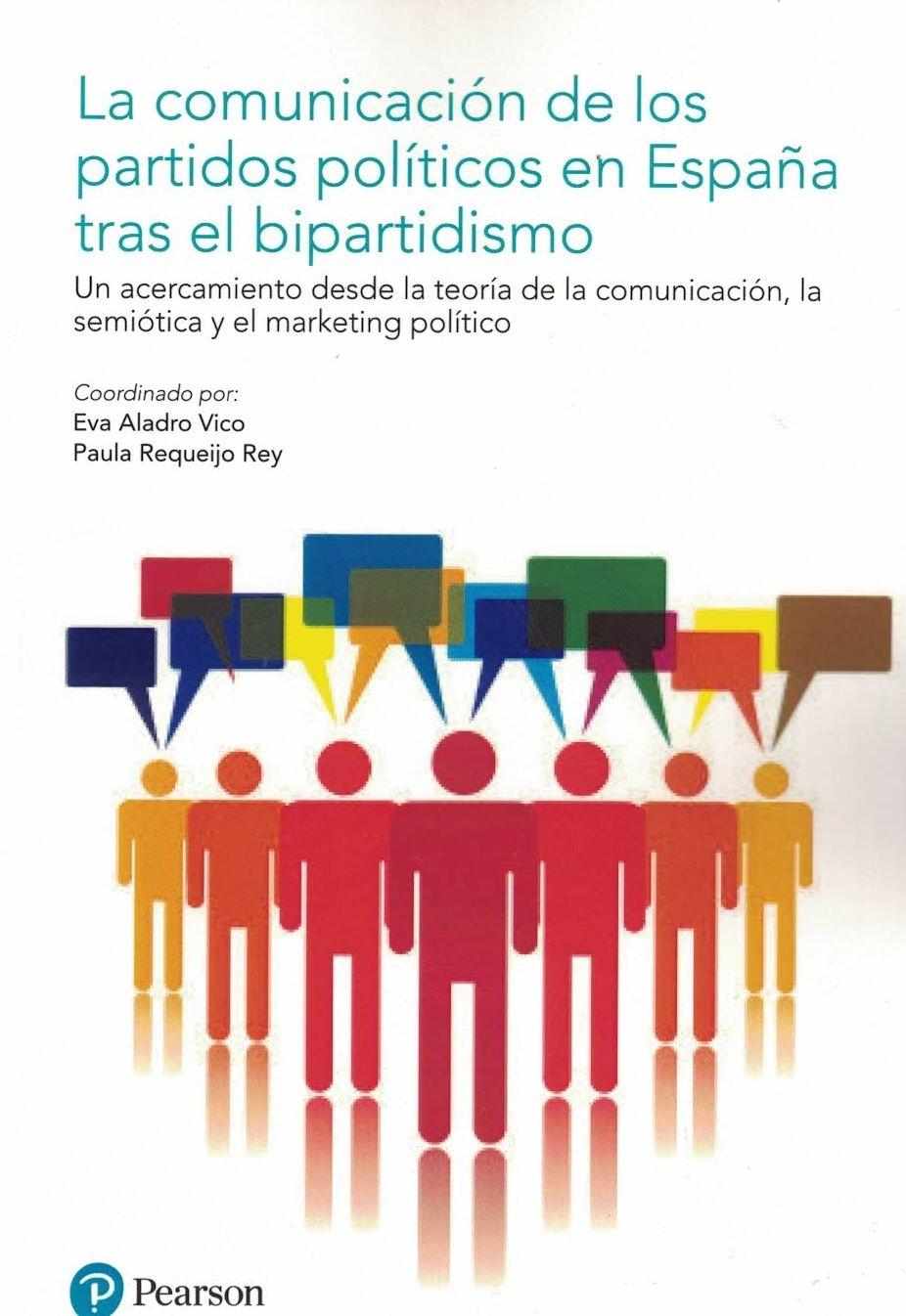 Imagen de portada del libro La comunicación de los partidos políticos en España tras el fin del bipartidismo