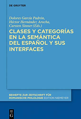 Imagen de portada del libro Clases y categorías en la semántica del español y sus interfaces