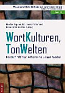 Imagen de portada del libro WortKulturen Tonwelten. Festschrift für Alfonsina Janes zum 70. Geburtstag