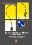 Imagen de portada del libro El análisis de la imagen fotográfica