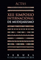Imagen de portada del libro XIII Simposio Internacional de Mudejarismo